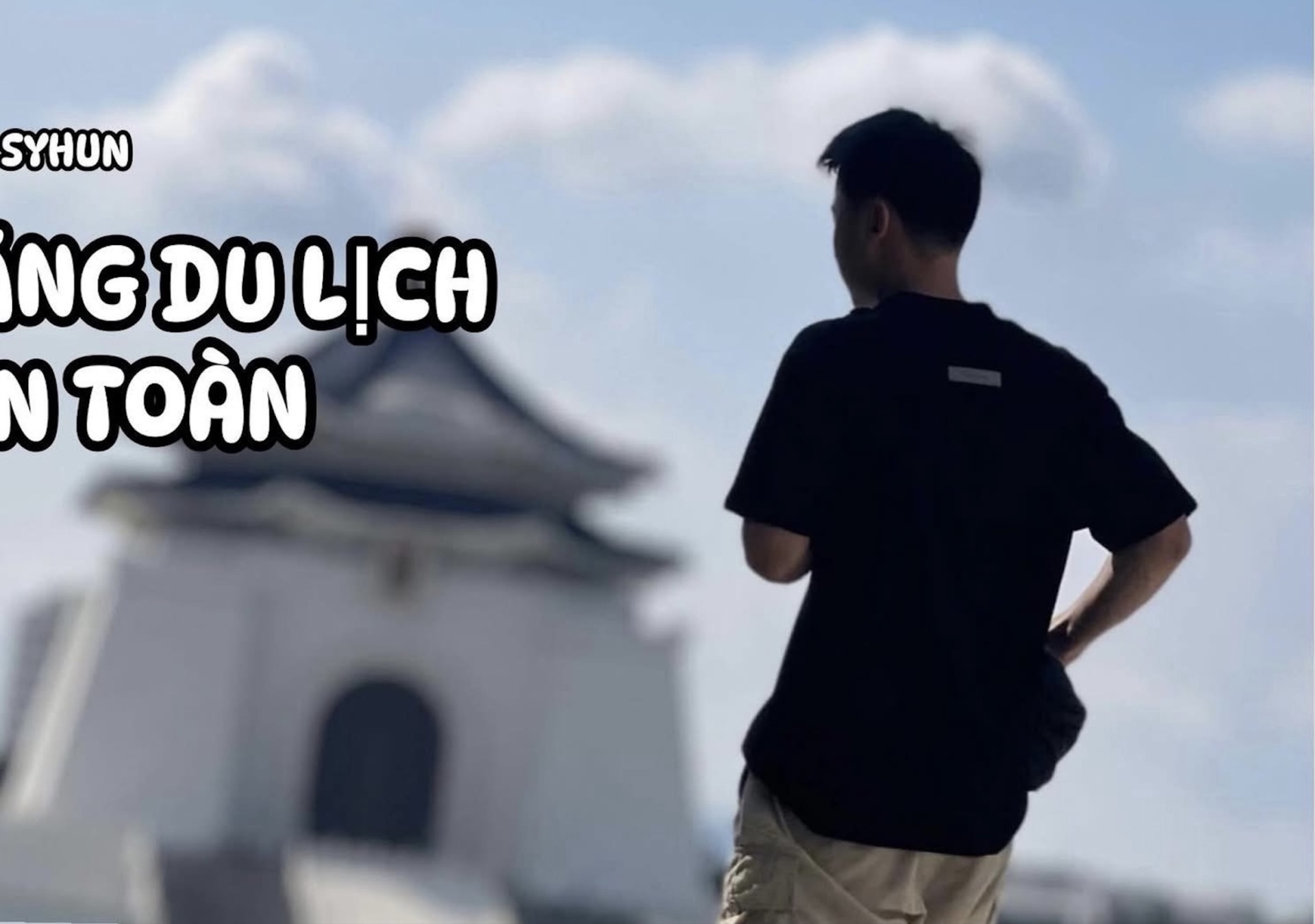 KỸ NĂNG DU LỊCH AN TOÀN - TỰ TIN ĐI KHẮP THẾ GIỚI