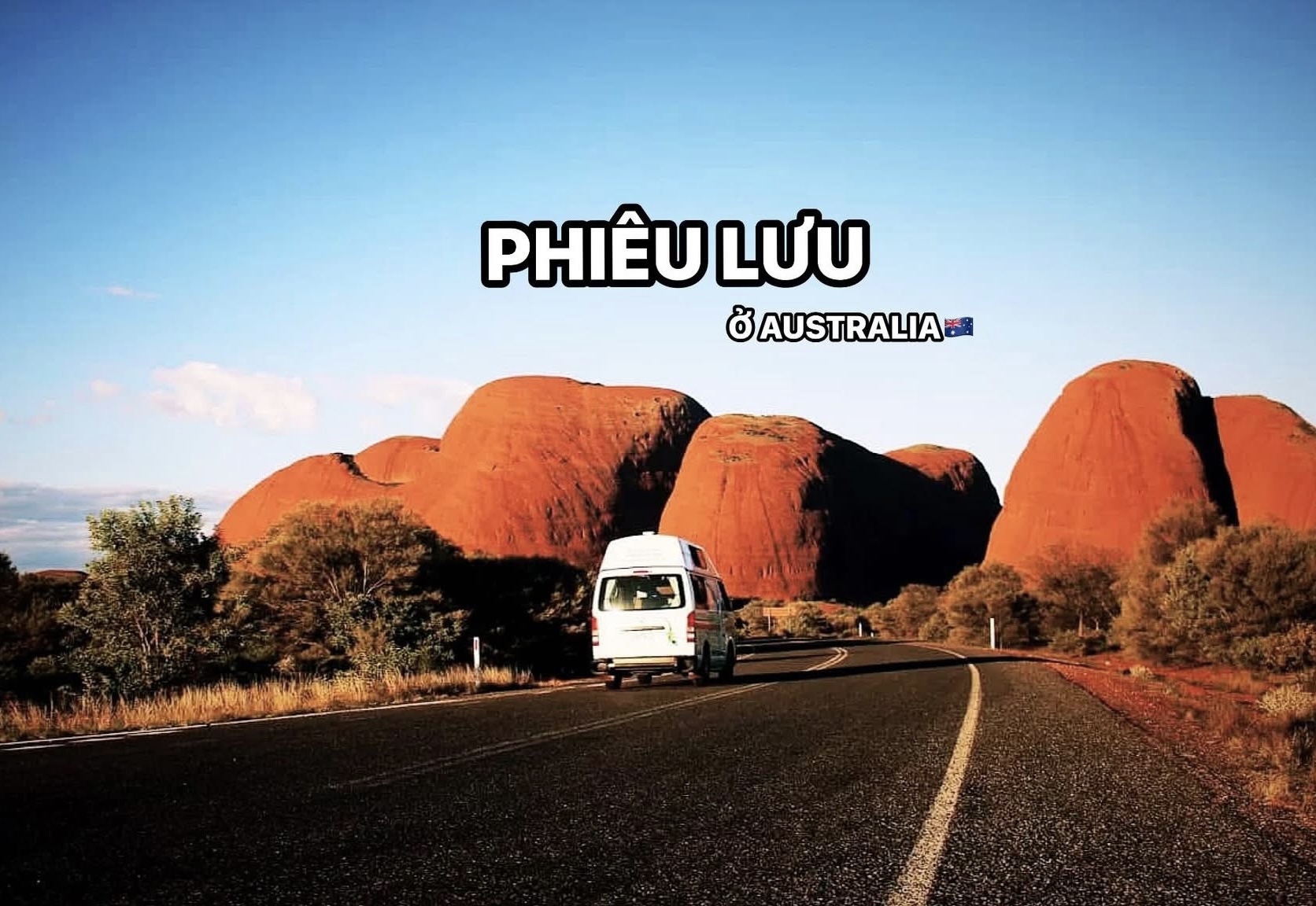 DU LỊCH ÚC - TẠI SAO AI CŨNG CÓ CẢM GIÁC PHIÊU LƯU Ở AUSTRALIA